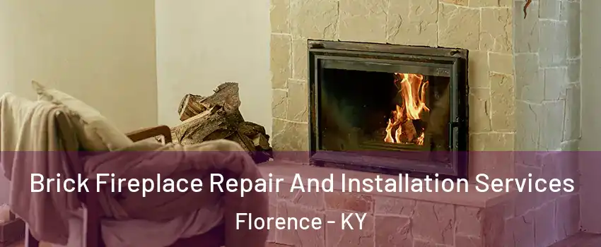  Brick Fireplace Repair And Installation Services Florence - KY