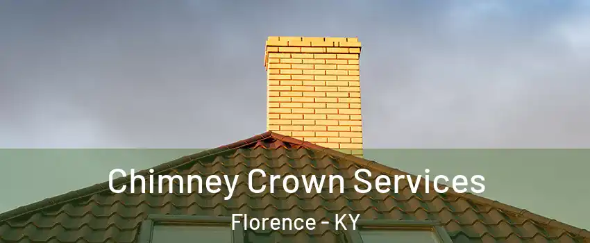 Chimney Crown Services Florence - KY