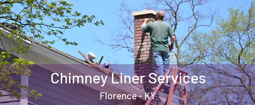  Chimney Liner Services Florence - KY