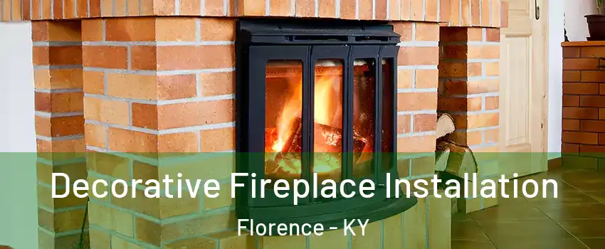 Decorative Fireplace Installation Florence - KY