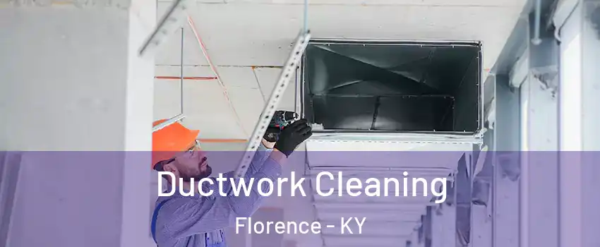  Ductwork Cleaning Florence - KY