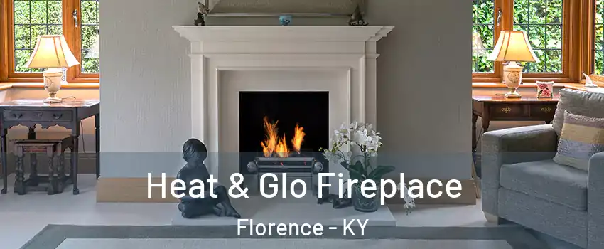  Heat & Glo Fireplace Florence - KY