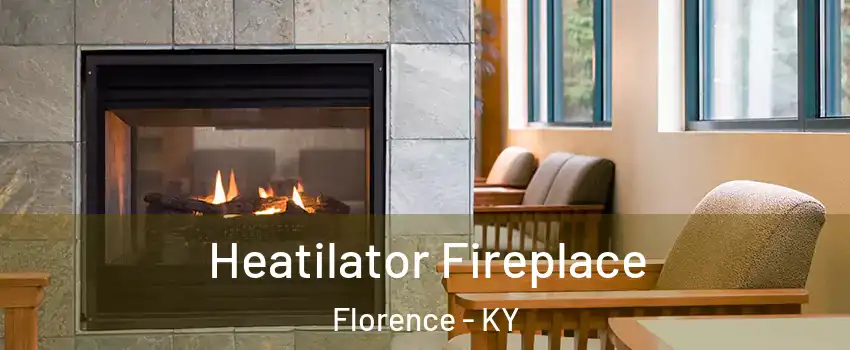  Heatilator Fireplace Florence - KY