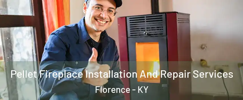  Pellet Fireplace Installation And Repair Services Florence - KY
