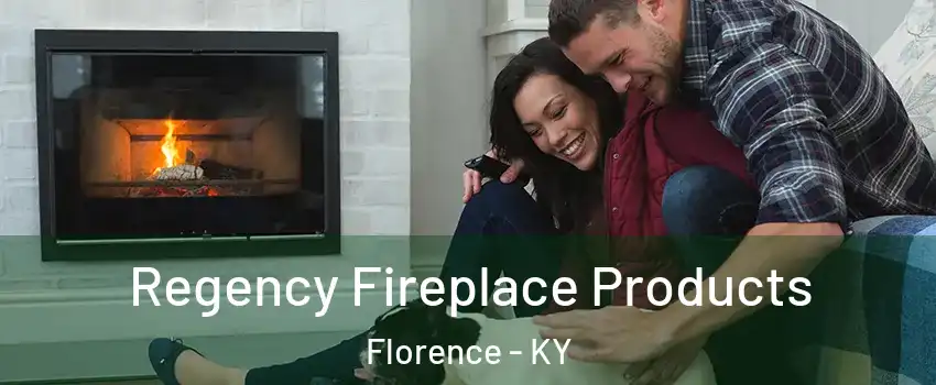  Regency Fireplace Products Florence - KY