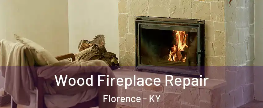  Wood Fireplace Repair Florence - KY